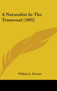 A Naturalist In The Transvaal (1892)