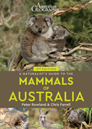 A Naturalist's Guide to the Mammals of Australia (2nd ed)