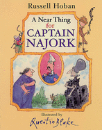 A Near Thing for Captain Najork - Hoban, Russell