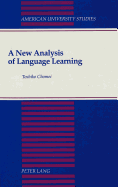 A New Analysis of Language Learning: 2nd Edition