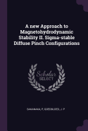 A new Approach to Magnetohydrodynamic Stability II. Sigma-stable Diffuse Pinch Configurations
