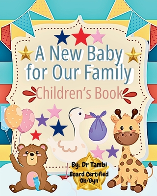 A New Baby for our Family: Children' s Book - Manaleo