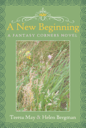 A New Beginning: A Fantasy Corners Novel