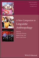 A New Companion to Linguistic Anthropology