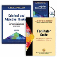 A New Direction: Criminal and Addictive Thinking Collection: A Cognitive-Behavioral Therapy Program