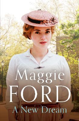 A New Dream: A captivating family saga set in 1920s London - Ford, Maggie