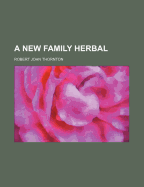 A New Family Herbal