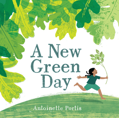 A New Green Day - Portis, Antoinette