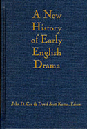 A New History of Early English Drama