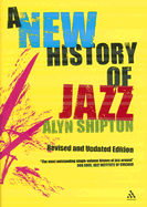 A New History of Jazz: 2nd Edition - Shipton, Alyn L