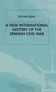 A New International History of the Spanish Civil War