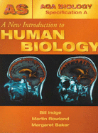 A New Introduction to Human Biology - Indge, Bill, and Baker, Margaret, and Rowland, Martin