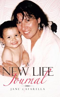 A New Life Journal - Cafarella, Jane