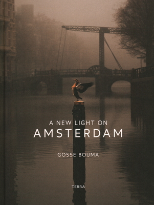 A New Light on Amsterdam - Bouma, Gosse