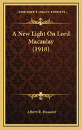 A New Light on Lord Macaulay (1918)