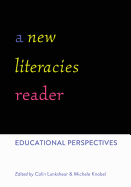 A New Literacies Reader: Educational Perspectives