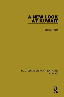 A New Look at Kuwait - Freeth, Zahra