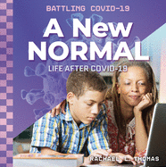 A New Normal: Life After Covid-19