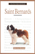 A New Owner's Guide to Saint Bernards - Stenmark, Betty-Anne