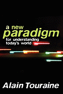 A New Paradigm for Understanding Today's World