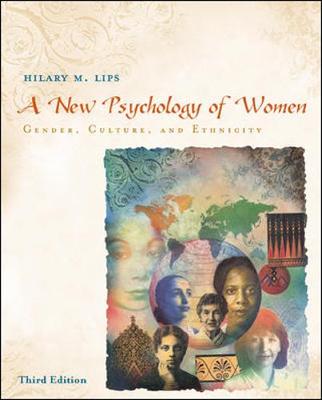A New Psychology of Women: Gender, Culture, and Ethnicity - Lips, Hilary M