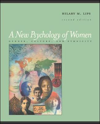 A New Psychology of Women: Gender, Culture, and Ethnicity - Lips, Hilary M