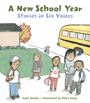 A New School Year: Stories in Six Voices - Derby, Sally