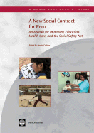 A New Social Contract for Peru: An Agenda for Improving Education, Health Care, and the Social Safety Net