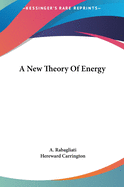 A New Theory Of Energy