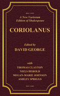 A New Variorium Edition of Shakespeare CORIOLANUS Volume II