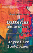 A New Widow Learns: Batteries Not Included: Some Assembly Required