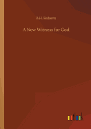 A New Witness for God