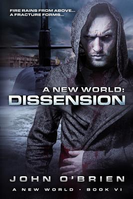 A New World: Dissension - O'Brien, John, PhD