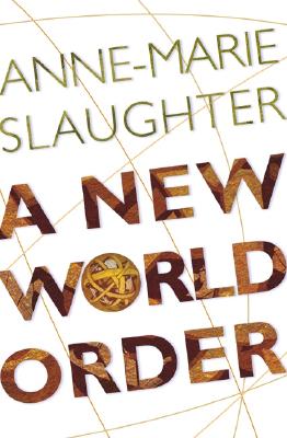 A New World Order - Slaughter, Anne-Marie