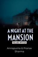 A Night at the mansion: You are Invited!