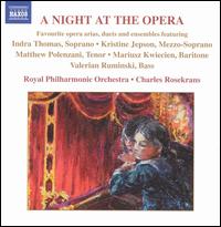 A Night at the Opera - Indra Thomas (soprano); Kristine Jepson (mezzo-soprano); Mariusz Kwiecien (baritone); Matthew Polenzani (tenor);...