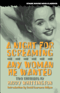 A Night for Screaming / Any Woman He Wanted