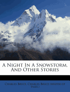 A Night in a Snowstorm, and Other Stories