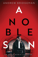 A Noble Sin: An Emma Noble Thriller