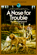 A Nose for Troubles