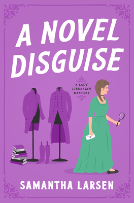 A Novel Disguise - Larsen, Samantha