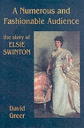 A Numerous and Fashionable Audience: The Story of Elsie Swinton