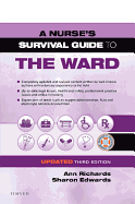 A Nurse's Survival Guide to the Ward - Updated Edition