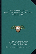 A Nyary Fele 1842 Evi Buntetotorvenyszolgaltatasi Eljaras (1906)