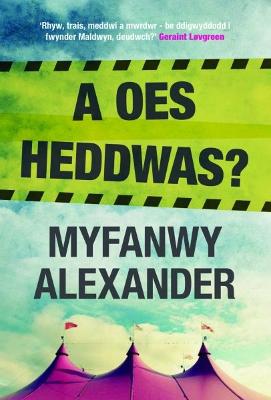 A OES Heddwas? - Alexander, Myfanwy