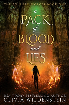 A Pack of Blood and Lies - Wildenstein, Olivia