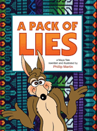 A Pack of Lies (glossy cover): A Maya Tale
