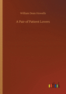 A Pair of Patient Lovers