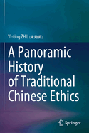 A Panoramic History of Traditional Chinese Ethics