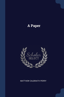 A Paper - Perry, Matthew Calbraith